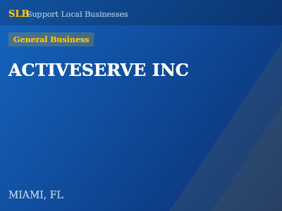 ACTIVESERVE INC — General Business in MIAMI, FL