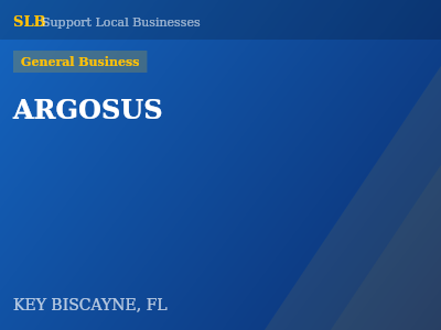 ARGOSUS — General Business in KEY BISCAYNE, FL