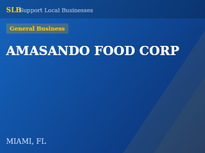 AMASANDO FOOD CORP — General Business in MIAMI, FL