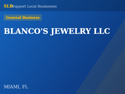 BLANCO'S JEWELRY LLC — General Business in MIAMI, FL