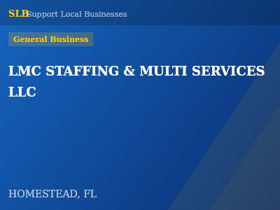LMC STAFFING & MULTI SERVICES LLC — General Business in HOMESTEAD, FL
