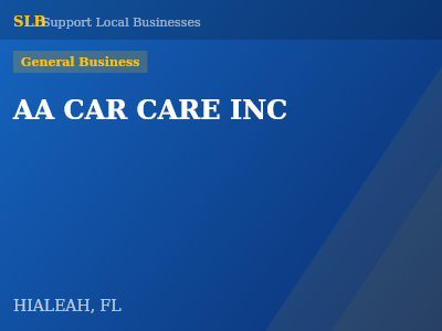 AA CAR CARE INC — General Business in HIALEAH, FL