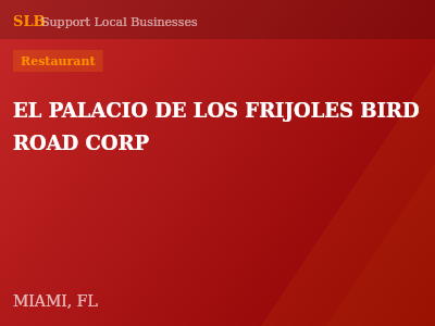 EL PALACIO DE LOS FRIJOLES BIRD ROAD CORP — Restaurant in MIAMI, FL