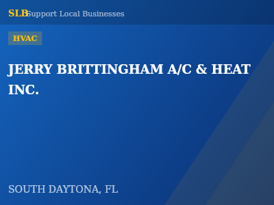 JERRY BRITTINGHAM A/C & HEAT INC. — HVAC in SOUTH DAYTONA, FL