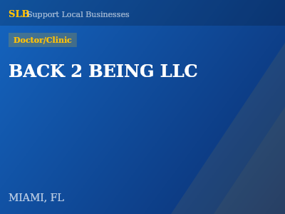 BACK 2 BEING LLC — Doctor/Clinic in MIAMI, FL