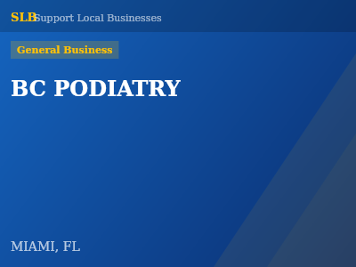 BC PODIATRY — General Business in MIAMI, FL