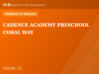 CADENCE ACADEMY PRESCHOOL CORAL WAY — Childcare & Daycare in MIAMI, FL