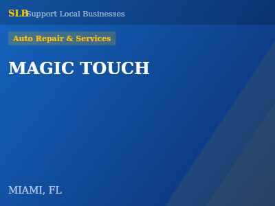 MAGIC TOUCH — Auto Repair & Services in MIAMI, FL