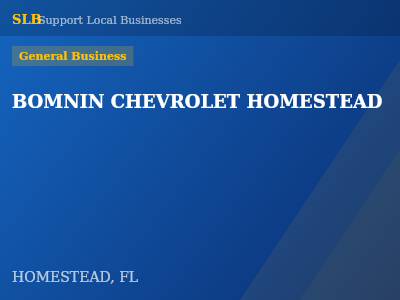 BOMNIN CHEVROLET HOMESTEAD — General Business in HOMESTEAD, FL