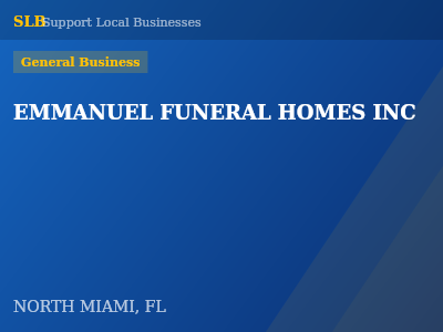 EMMANUEL FUNERAL HOMES INC — General Business in NORTH MIAMI, FL
