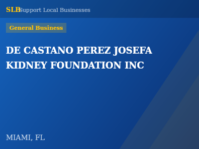 DE CASTANO PEREZ JOSEFA KIDNEY FOUNDATION INC — General Business in MIAMI, FL