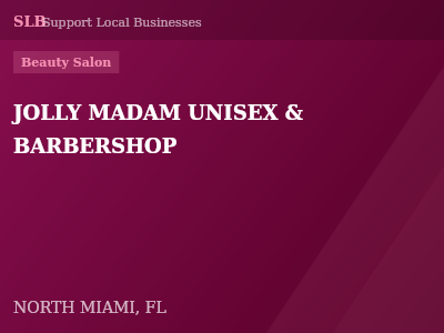 JOLLY MADAM UNISEX & BARBERSHOP — Beauty Salon in NORTH MIAMI, FL