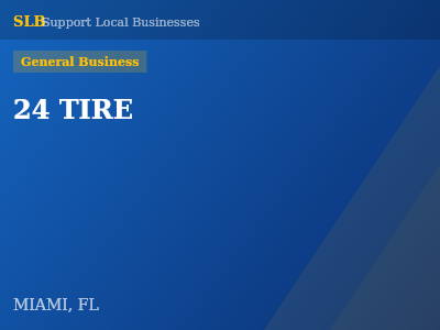 24 TIRE — General Business in MIAMI, FL