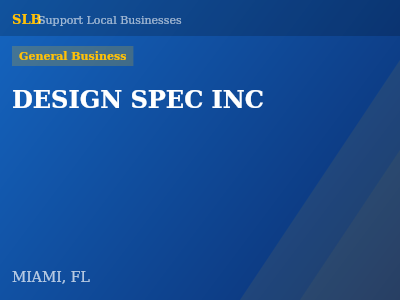 DESIGN SPEC INC — General Business in MIAMI, FL