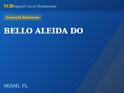 BELLO ALEIDA DO — General Business in MIAMI, FL