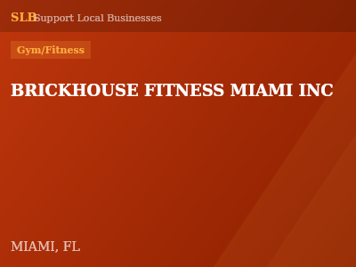 BRICKHOUSE FITNESS MIAMI INC — Gym/Fitness in MIAMI, FL