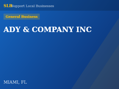 ADY & COMPANY INC — General Business in MIAMI, FL