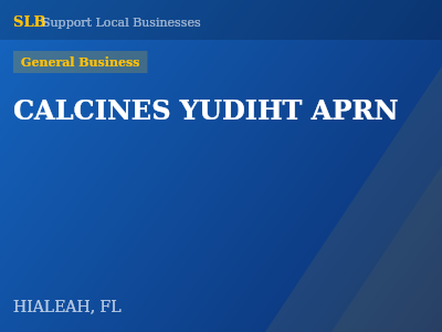 CALCINES YUDIHT APRN — General Business in HIALEAH, FL