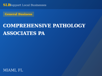 COMPREHENSIVE PATHOLOGY ASSOCIATES PA — General Business in MIAMI, FL