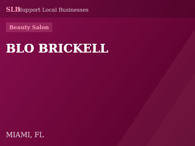 BLO BRICKELL — Beauty Salon in MIAMI, FL