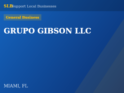 GRUPO GIBSON LLC — General Business in MIAMI, FL