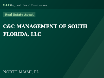 C&C MANAGEMENT OF SOUTH FLORIDA, LLC — Real Estate Agent in NORTH MIAMI, FL