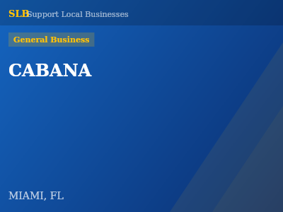CABANA — General Business in MIAMI, FL