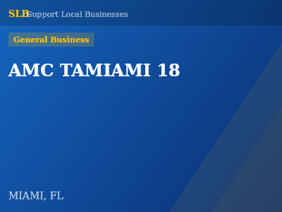 AMC TAMIAMI 18 — General Business in MIAMI, FL