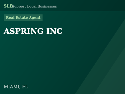 ASPRING INC — Real Estate Agent in MIAMI, FL