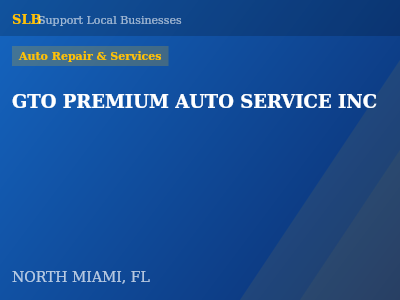 GTO PREMIUM AUTO SERVICE INC — Auto Repair & Services in NORTH MIAMI, FL