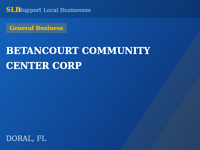 BETANCOURT COMMUNITY CENTER CORP — General Business in DORAL, FL