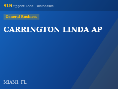 CARRINGTON LINDA AP — General Business in MIAMI, FL