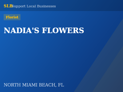 NADIA'S FLOWERS — Florist in NORTH MIAMI BEACH, FL