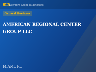 AMERICAN REGIONAL CENTER GROUP LLC — General Business in MIAMI, FL