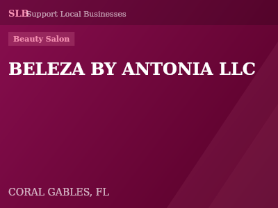 BELEZA BY ANTONIA LLC — Beauty Salon in CORAL GABLES, FL