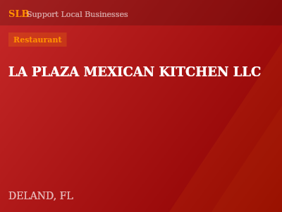 LA PLAZA MEXICAN KITCHEN LLC — Restaurant in DELAND, FL