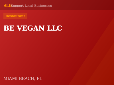 BE VEGAN LLC — Restaurant in MIAMI BEACH, FL