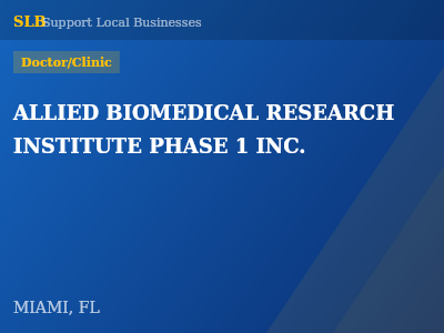 ALLIED BIOMEDICAL RESEARCH INSTITUTE PHASE 1 INC. — Doctor/Clinic in MIAMI, FL