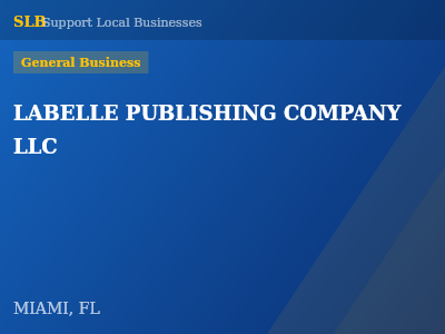 LABELLE PUBLISHING COMPANY LLC — General Business in MIAMI, FL