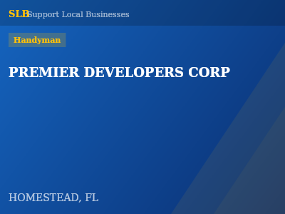 PREMIER DEVELOPERS CORP — Handyman in HOMESTEAD, FL