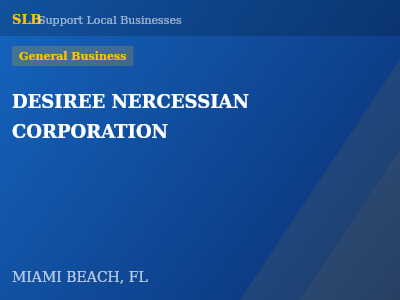 DESIREE NERCESSIAN CORPORATION — General Business in MIAMI BEACH, FL