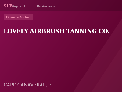 LOVELY AIRBRUSH TANNING CO. — Beauty Salon in CAPE CANAVERAL, FL
