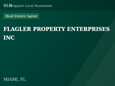 FLAGLER PROPERTY ENTERPRISES INC — Real Estate Agent in MIAMI, FL