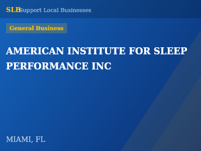 AMERICAN INSTITUTE FOR SLEEP PERFORMANCE INC — General Business in MIAMI, FL
