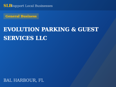 EVOLUTION PARKING & GUEST SERVICES LLC — General Business in BAL HARBOUR, FL