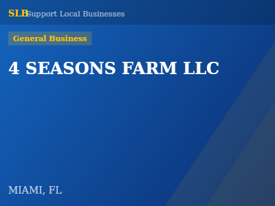 4 SEASONS FARM LLC — General Business in MIAMI, FL
