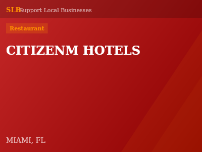 CITIZENM HOTELS — Restaurant in MIAMI, FL