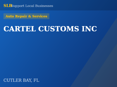 CARTEL CUSTOMS INC — Auto Repair & Services in CUTLER BAY, FL