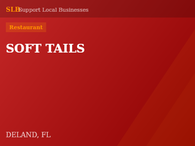 SOFT TAILS — Restaurant in DELAND, FL