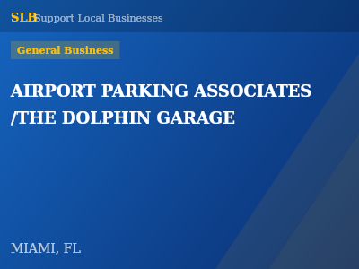 AIRPORT PARKING ASSOCIATES /THE DOLPHIN GARAGE — General Business in MIAMI, FL
